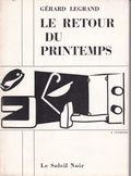 LEGRAND (Gérard). | Le retour du printemps.