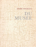 MALRAUX (André). | Du musée.