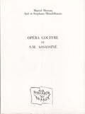 MOREAU (Marcel), MANDELBAUM (Arié et Stéphane). | Opéra gouffre ou S.M. assassiné.