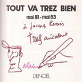 TREZ (Alain). | Tout va Trez bien : mai 81 - mai 83.