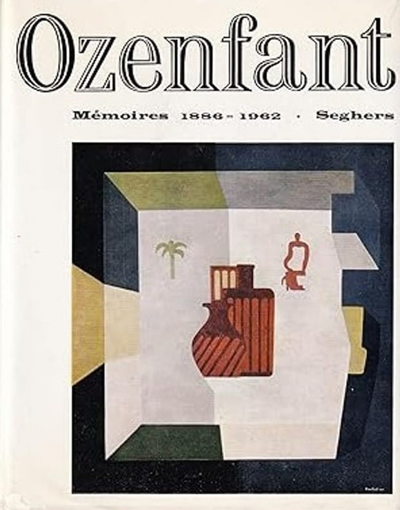 OZENFANT. | Mémoires, 1886-1962.