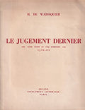WAROQUIER (Henry de). | Le Jugement Dernier, 1908-1958. Livre inédit en cinq éternités : extraits. Ariane, supplément littéraire, novembre-décembre 1958.