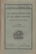 POSKIN (A.). | Le chêne pédonculé et le chêne rouvre : leur culture en Belgique.