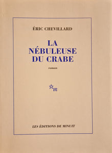 CHEVILLARD (Eric). | La Nébuleuse du crabe.