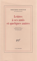YOURCENAR (Marguerite). | Lettres à ses amis et quelques autres. Edition établie, présentée et annotée par Michèle Sarde et Joseph Brami.