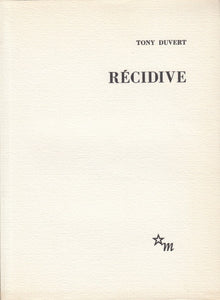 DUVERT (Tony). | Récidive.