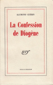 GUERIN (Raymond). | La Confession de Diogène.