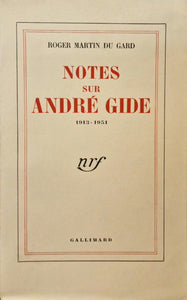 GIDE MARTIN DU GARD (Roger). | Notes sur André Gide (1913-1951).