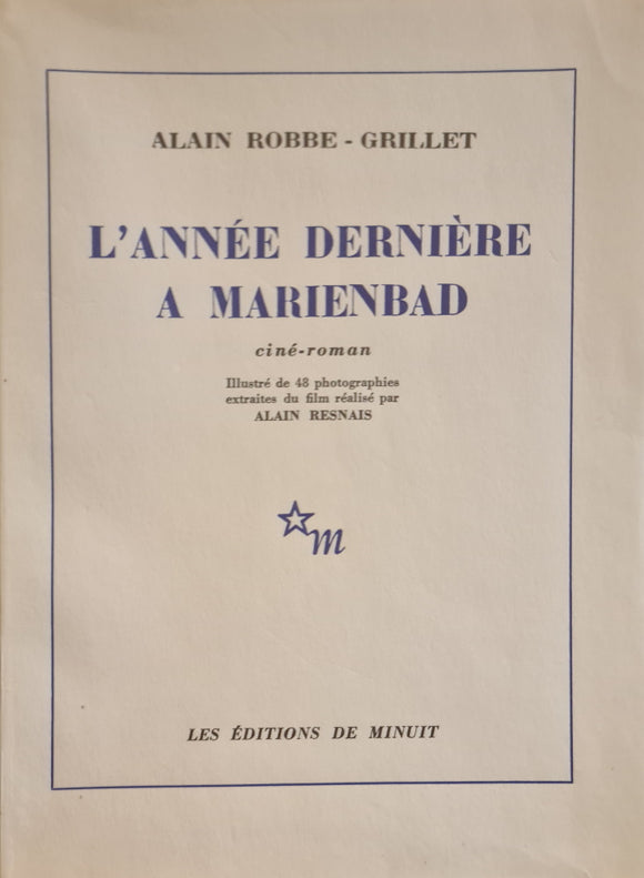 ROBBE-GRILLET (Alain). | L'Année dernière à Marienbad. Ciné-roman.