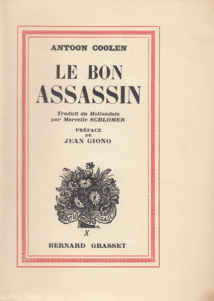 COOLEN (Antoon). | Le Bon Assassin. Traduit du hollandais par Marcelle Schlomer. Préface de Jean Giono.