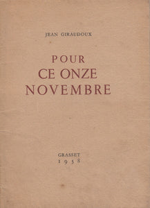 GIRAUDOUX (Jean). | Pour ce onze novembre.