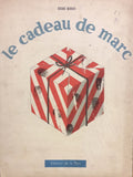 ENFANTINA MUNARI (Bruno). | Le Cadeau de Marc. On joint : Jamais contents. (exemplaires défraîchis).