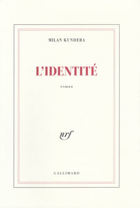 KUNDERA (Milan). | L'Identité.