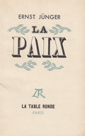 JUNGER (Ernst). | La Paix. Traduit de l'allemand par Banine et Armand Petitjean.