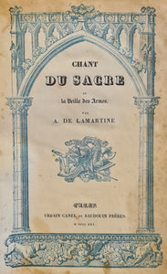 LAMARTINE (Alphonse de). | Chant du sacre, ou la veille des armes.