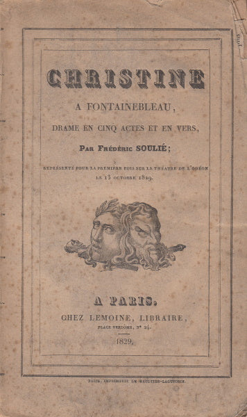 SOULIE (Frédéric). | Christine à Fontainebleau. Drame en cinq actes et en vers.