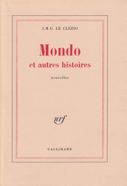 LE CLEZIO (J.M.G.). | Mondo et autres histoires.