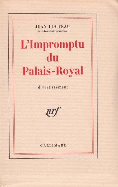 COCTEAU (Jean). | L'Impromptu du Palais-Royal. Divertissement.