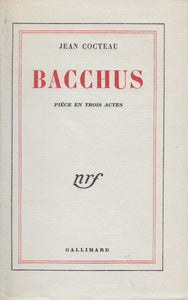COCTEAU (Jean). | Bacchus. Pièce en trois actes.