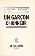 BLONDIN (Antoine), GUIMARD (Paul). | Un garçon d'honneur...