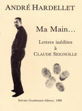 HARDELLET (André). | Ma main... Lettres inédites à Claude Seignolle.