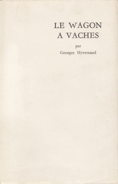 HYVERNAUD (Georges). | Le Wagon à vaches.