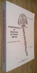 LAURENT (Goulven). | Paléontologie et évolution en France, 1800-1860. Histoire des idées de Cuvier-Lamarck à Darwin.