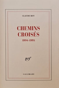 ROY (Claude). | Permis de séjour (1977-1982) - La Fleur du temps (1983-1987) - L'Étonnement du voyageur (1987-1989) - Le Rivage des jours (1990-1991) - Les Rencontres des jours (1992-1993) - Chemins croisés (1994-1995).