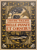 TILLIER (Claude). | Belle-Plante et Cornélius. Préface de Jules Renard.