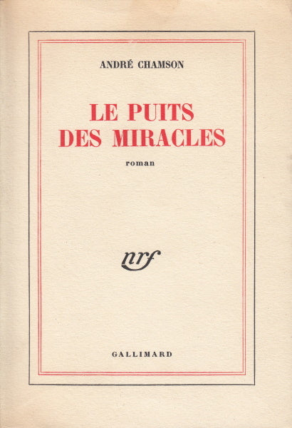 CHAMSON (André). | Le Puits des miracles.