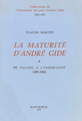 GIDE , MARTIN (Claude). | La maturité d'André Gide. De "Paludes" à "L'Immoraliste" (1895-1902).