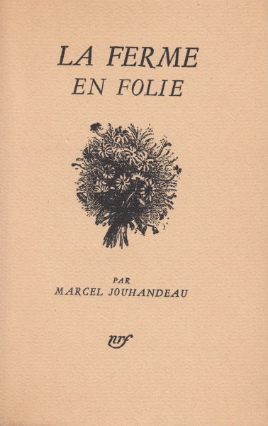 JOUHANDEAU (Marcel). | La Ferme en folie.