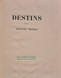 MAURIAC (François). | Destins.