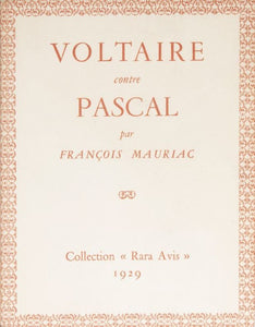 MAURIAC (François). | Voltaire contre Pascal.