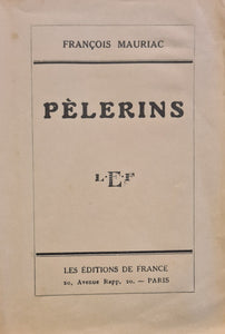 MAURIAC (François). | Pèlerins.