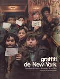 MAILER (Norman), KURLANSKY (Mervyn), NAAR (Jon). | Graffiti de New York. Documents de Mervyn Kurlansky & Jon Naar. Texte de Norman Mailer.