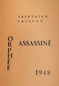 TRISTAN (Frédérick). | Orphée assassiné.
