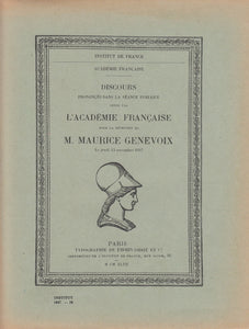 GENEVOIX (Maurice). | Discours prononcés dans la séance publique tenue par l'Académie Française pour la réception de M. Maurice Genevoix le jeudi 13 novembre 1947.