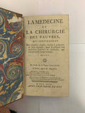 ALEXANDRE (Nicolas). | La médecine et la chirurgie des pauvres, qui contiennent des remèdes choisis, faciles à préparer & sans dépense, pour la plupart des maladies internes & externes...