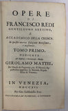 REDI (Francesco). | Opere di Francesco Redi... Tomo primo.