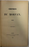 MORTEMART (Casimir-Louis-Victurnien). | Chroniques du Morvan. 1396.