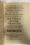 OVIDE, MAROLLES (Abbé Michel de). | P. Ovidii Nasonis de Ponto libri IV, cum interpretatione gallica et... annotationibus... - Les Quatre livres des épistres d'Ovide, escrites à plusieurs de ses amis, du lieu de son exil dans la province de Pont...