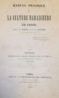 MOREAU (J.-G.), DAVERNE (Jean-Jacques). | Manuel pratique de la culture maraîchère de Paris.